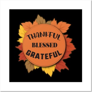 Thankful blessed grateful Posters and Art